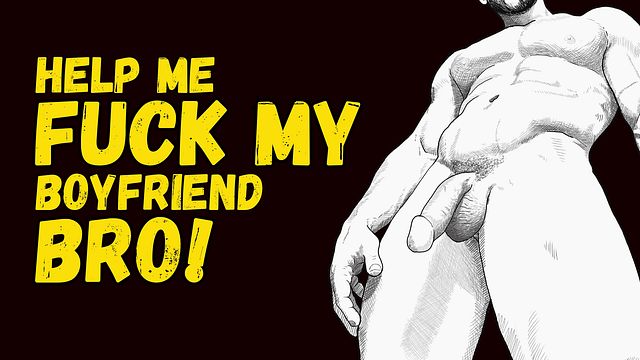 Guy Asks Friend to Fuck His Boyfriend